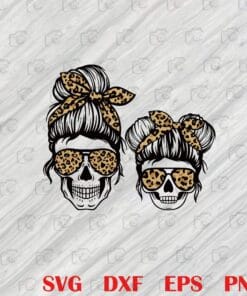 Mom and Daughter Skull, Messy bun skull, Momster life , Momlife skull, Leopard Headband and Sunglasses layered Svg, Svg Eps Png Dxf