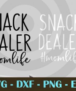 Mom Funny mom life snack dealer mother mommy black and white Design Bundles Customizable Layered Svg, Svg Eps Png Dxf