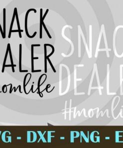 Mom Funny snack dealer momlife mom life mother Design Bundles Customizable Layered Svg, Svg Eps Png Dxf