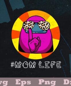 Mom Life Among Us, Mother's Day, Mom Life, Among Us Mom, Leopard Glasses, Funny Among Us, game, Layered SVG, DXF, PNG, EPS