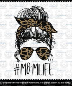 Mom Life Leopard Svg ,Momlife Svg , Mothers day svg , MomLife Bun Hair Customizable Svg, Png, Dxf, Eps