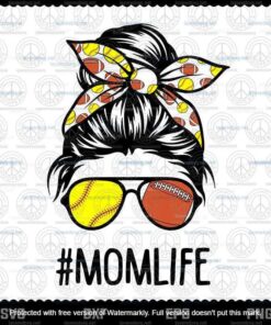 Mom Life Svg, Softball Football Svg, Mothers Day Svg, Messy Bun Gift Svg, Customizable Layered Svg, Svg Eps Png Dxf