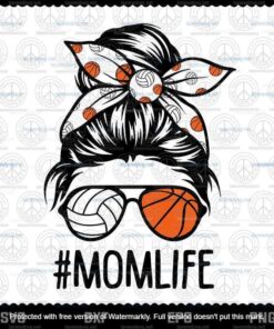 Mom Life Volleyball Basketball Mothers Day Messy Bun Gift Svg, Customizable Layered Svg, Svg Eps Png Dxf