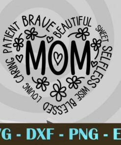 Mom mother's Day mommy love mom Customizable Layered Svg, Svg Eps Png Dxf