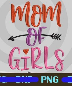 Mom Of Girls mother's Day love mommy Customizable PNG