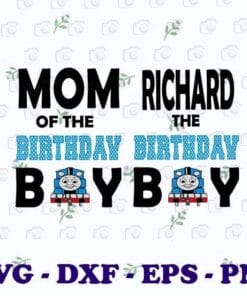Mom Of The Birthday Boy Richard The Birthday Boy, Thomas & Friends, Thomas Train, Kid Cartoon, Birthday Boy, Custom Birthday,Train Boy, Kids Birthday 2021,Layered Svg Eps Png Dxf