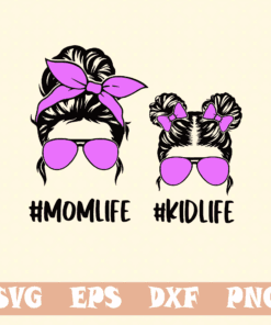 MomLife, KidLife, Messy Bun, Mom And Daughter, Headband, Layered Cut, layered Svg, Svg Eps Png Dxf