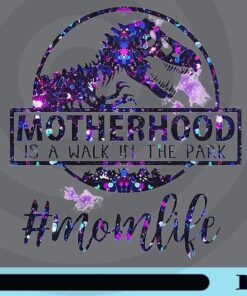Momlife, Motherhood Is A Walk In Park, Sparkle Dinosaur, Purple Glitter, Mom Gift, Mother Gift, Customizable Png