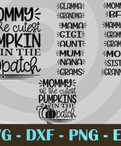 mommy of the Cutest Pumpkin in the patch autumn fall Design Bundles Customizable Layered Svg, Svg Eps Png Dxf