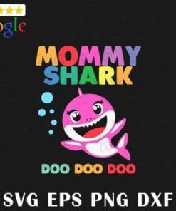 Mommy Shark, Funny Mothers Day, Gift for Kids, Womens, Mom Gift, Cute Shark, Doo Doo Doo, Layered SVG, DXF, PNG, EPS