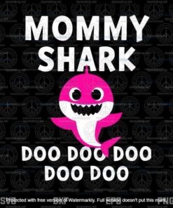 Mommy Shark Svg, Birthday Mommy Shark Svg, Mommy Shark Do Do Do Svg, Customizable Layered Svg, Svg Eps Png Dxf