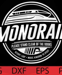 Monorail Shirt, Disney Shirt, Disney Vacation Shirt, WDW Shirt, Monorail System Shirt, Magic Kingdom, Epcot, WDW Vacation, Men, Women Customizable Layered Svg, Svg Eps Png Dxf