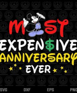 Most Expensive Anniversary, Disney 50th Anniversary Best Day Ever, Layered Svg, Png, Dxf, Eps