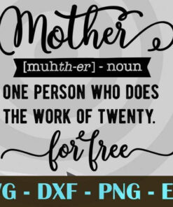 Mother definition, Mom and Me, Love Mommy, Mother's Day, Customizable Layered Svg, Svg Eps Png Dxf