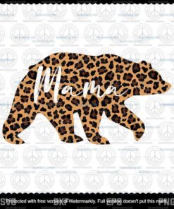 Mother's Day, Leopard Print Bear Design for Woman, Mama Bear, Customizable Layered Svg, Png, Dxf, Eps