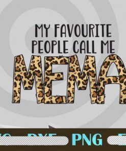 My Favorite people call me Mema Grandma funny family love, leopard pattern Design Bundles Customizable PNG