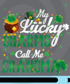 My Lucky Charms Call Me Grandma, St Patricks Day, Grandma gift, Grandma, Grandmother Customizable Png