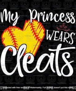 My Princess Wears Cleats Svg, Softball Mom Svg, Dad Baseball Player Svg, Customizable Layered Svg, Svg Eps Png Dxf