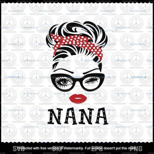 Nana SVG, Grandma Birthday Svg, Nana Gift Design, Nana Face Glasses Svg Png, Nana Christmas PNG, Cricut & Silhouette Digital Download Customizable Layered Svg, Svg Eps Png Dxf