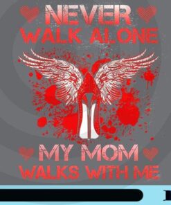 Never Walk Alone My Mom Walks With Me, High Heel With Wings, Love Mommy, Gift For Girl, Family Gifts Customizable Png