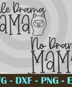 No Drama Mama Funny mom , animal Design Bundles Customizable Layered Svg, Svg Eps Png Dxf