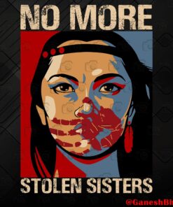 No More Stolen Sisters, Native American Women, Missing and Murdered Indigenous Women Svg, Svg Eps Png Dxf