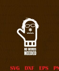 No Words Needed, Bernie Sanders Mittens Gloves, Funny Meme Layered Svg, Svg Eps Png Dxf