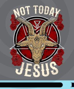 Not today Jesus, Satan symbol, Satanic Goat Monster,A Satanic Atheist Customizable Png