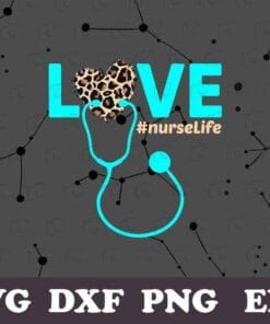 Nurse Life Gifts, RN, LPN, CNA, Healthcare, Cheetah Heart, Leopard Heart, Nurse Week,SVG PNG DXF, EPS, PDF