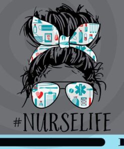 Nurse Life, Messy Bun Nurse Mom, Nurse with Sunglasses, Messy Bun, Medical tool Sunglasses, Medical Tool Headband, CMA, Customizable Png