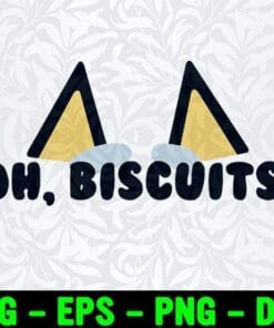 Oh Biscuits! Dad Biscuits, Happy Father's Day, Like Biscuits, Gift For Father, Daddy Biscuits, Dad Gift SVG PNG DXF, EPS, PDF