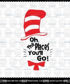 Oh The Place You Will Go svg, Dr Seuss svg, The Cat in the Hat svg, Customizable Layered Svg, Svg Eps Png Dxf