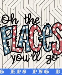 Oh the Places YouÂ’ll Go, Read Across America week, Reading teacher, Teacher Layered Svg Eps Png Dxf