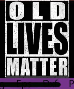 Old Lives Matter, 2021 Halloween, Halloween Theme, Halloween Stuff Customizable PNG