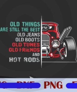 Old Things Are Still The Best Png, Trucker Customizable Png