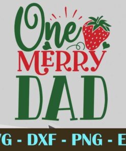 One Merry Dad, Christmas Day, Customizable Layered Svg, Svg Eps Png Dxf