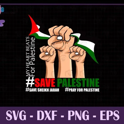 Palestine Flag, Save Palestine, Save Sheikh Jarrah, Pray For Palestine, Free Gaza, My Heartbeat For Palestine, SVG PNG DXF, EPS, PDF