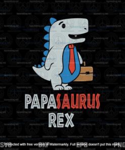 Papasaurus Rex Svg, Father's Day Svg, Daddy Rex Svg, customizable Layered Svg, Svg Eps Png Dxf