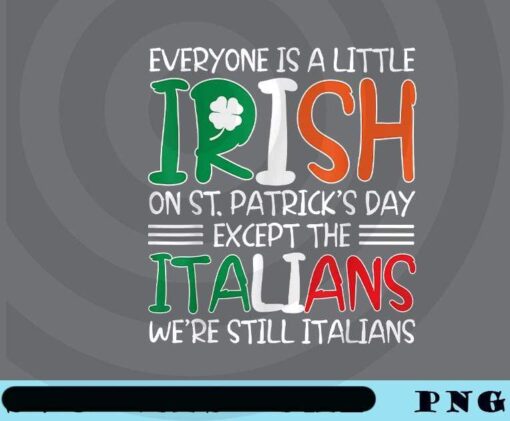 Patricks St Patty's Day Sarcastic Italian Irish Mens Kids Customizable PNG