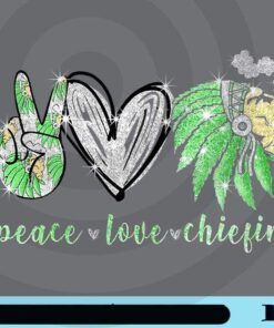 Peace Love Chiefin, Chiefin Cannabis, Smoking Weed, 420, Cannabis, Dreamer, Stoner Customizable PNG