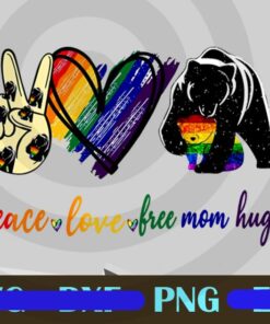 Peace Love Free Mom Hugs, Cute Bear, Autism Bear, LBGT, Lesbian, Sexual Equality, Customizable Png