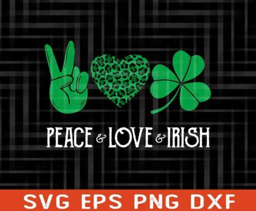 Peace, Love, Irish, Leopard Shamrock , Lucky, St Patricks Day, Leopard , Clover, Shamrock, Lucky Heart Layered Svg Eps Png Dxf