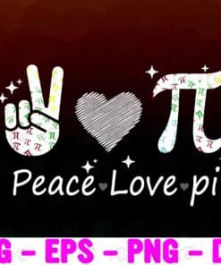 Peace Love Pi day, 314 Math Teacher, Pi National Day, Pie Symbol, Math Lover, Funny Science, Math Teacher Layered Svg Eps Png Dxf