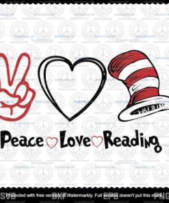 Peace Love Reading svg, Dr Seuss svg, The Cat in the Hat svg, Customizable Layered Svg, Svg Eps Png Dxf