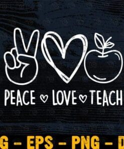 Peace Love Teach, Teacher Life, Education, Learning, School, Apple Peace Love Teach, Apple Layered SVG, DXF, PNG, EPS