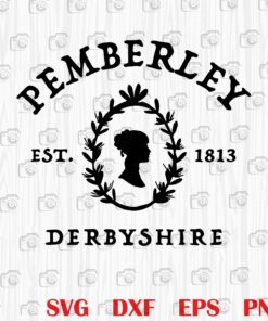 Pemberley, Pride And Prejudice, Jane Austen, Mr Darcy , Elizabeth Bennet, Gift For Book Lover , reading, Layered Svg Eps Png Dxf