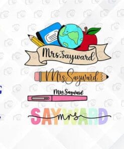 Personalized Cute Teacher, Teacher, papermate, flairpen, Mrs Sayward, Pencil, Earth, Red Apple, Layered Svg Eps Png Dxf