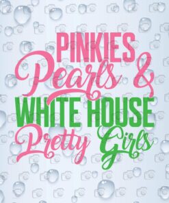 Pinkies Pearls And White House Pretty Girls, Kamala Harris Aka, politics, Layered SVG, DXF, PNG, EPS