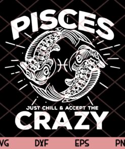 Pisces Sign Svg, Funny Zodiac Gift Svg, Pisces Birthday Svg Trending Customizable Layered Svg, Svg Eps Png Dxf