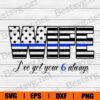 Police Wife , Thin Blue Line , Thin Blue Line Flag , Police , Police Support , Svg Eps Png Dxf
